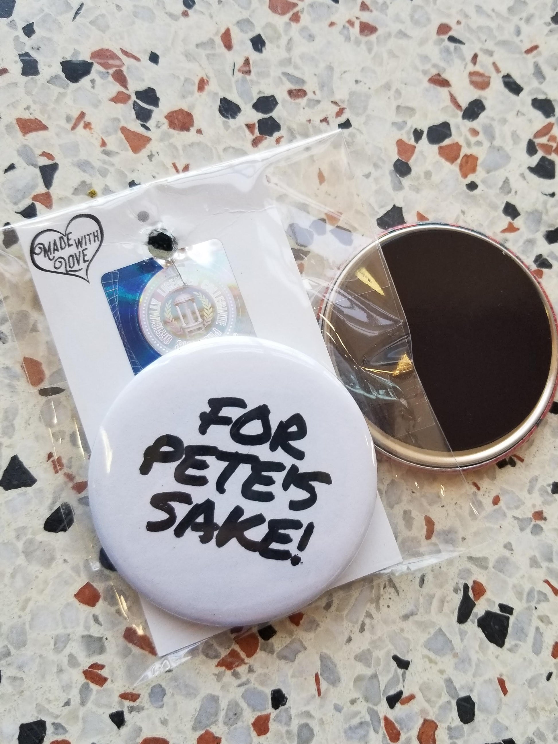 For Pete's Sake! Pin/Magnet - DearBritt